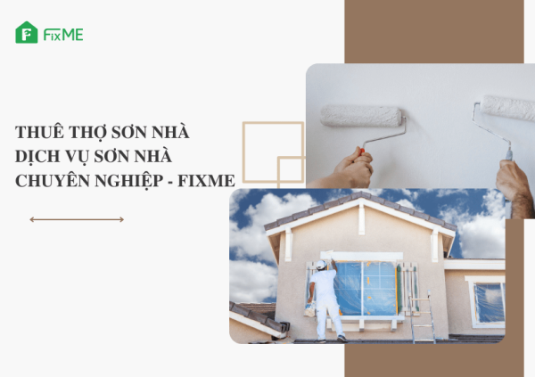 Thuê Thợ Sơn Nhà | Dịch Vụ Sơn Nhà Chuyên Nghiệp - FixME